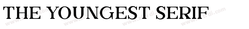 The Youngest Serif字体转换